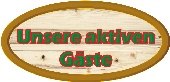 Unsere aktiven Gaeste